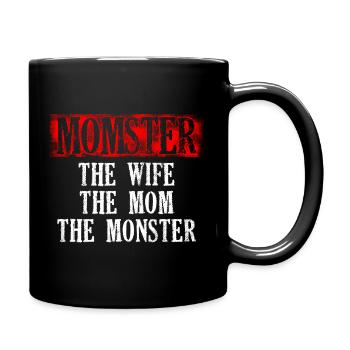 Monster The Wife The Mom Typography Design - Tasse einfarbig - Schwarz - Rechts