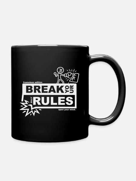 Break your silly rules - frameless edition - Full Colour Mug - black