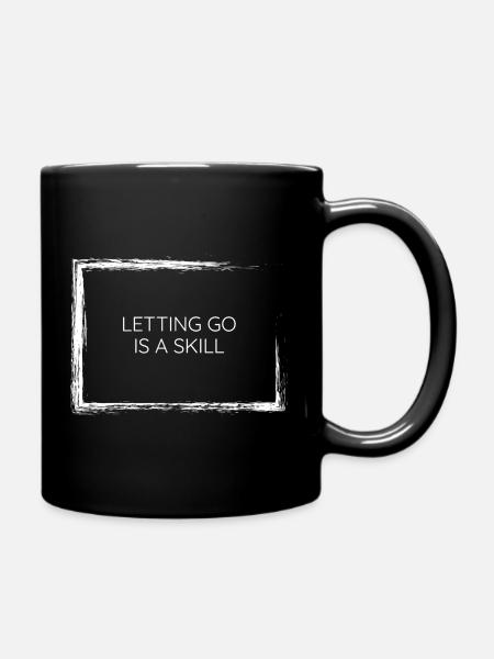 Lâcher prise est un design de t-shirt minimaliste et de compétence ! - Mug uni - noir