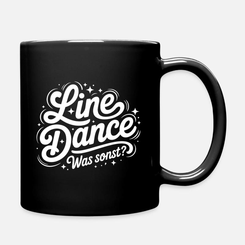 Line Dance Was Sonst? - Tasse einfarbig - Schwarz