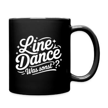 Line Dance Spruch Schriftzug - Tasse einfarbig - Schwarz - Rechts