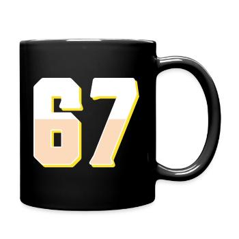 6 7 – Trendiges, minimalistisches Textdesign, - Tasse einfarbig - Schwarz - Rechts