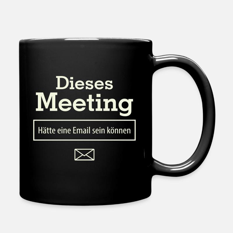 This meeting could have been an email - Full Colour Mug - black