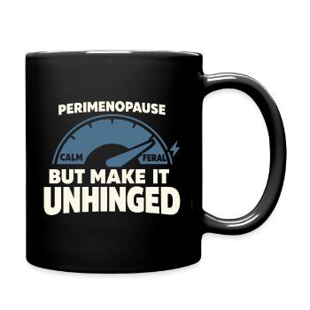 Perimenopause Humor Perimenopause - Tasse einfarbig - Schwarz - Rechts