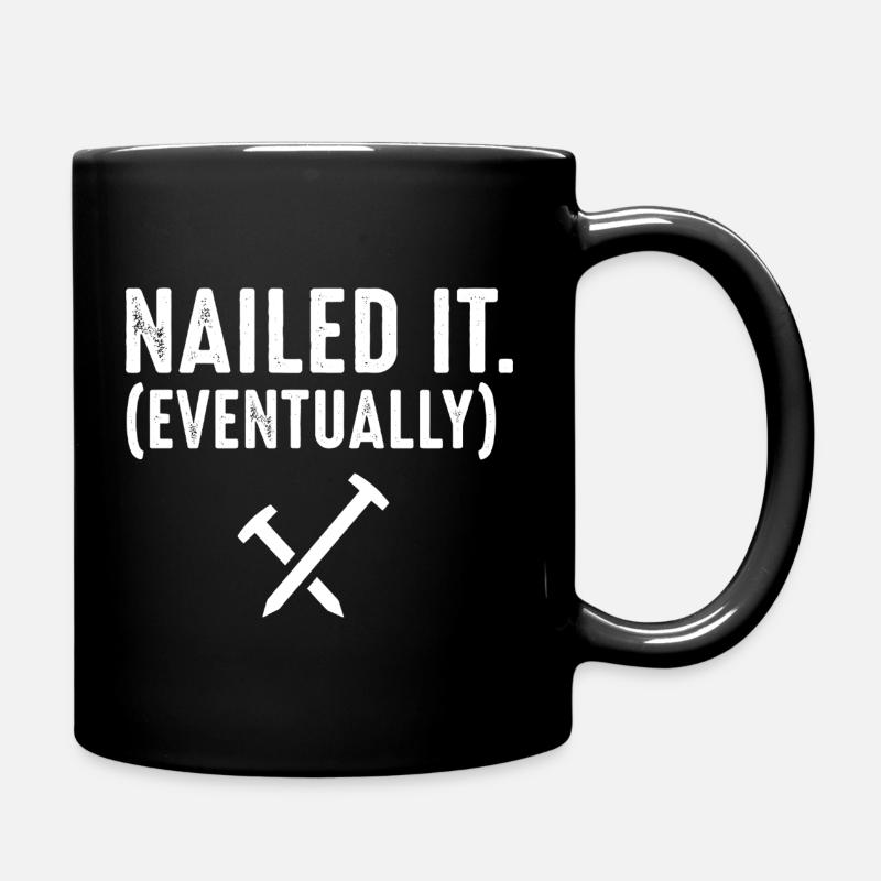 Nailed It Eventually Christian Humor - Tasse einfarbig - Schwarz
