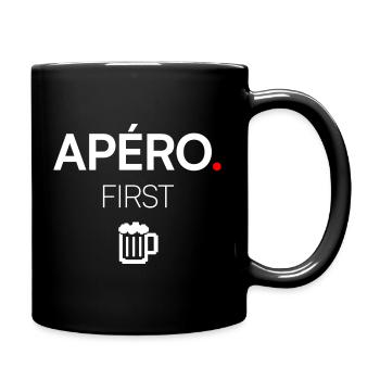 APERO ZUERST | Aperitif-Humor-T-Shirt - Tasse einfarbig - Schwarz - Rechts