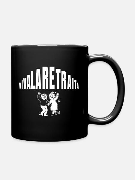 Viva la Retraita (texte blanc) - Mug uni - noir