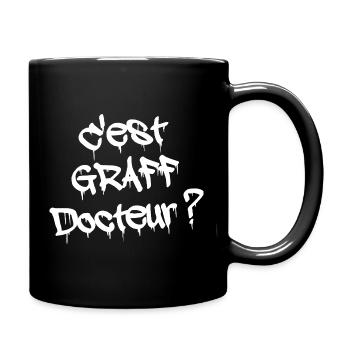 IST ES GRAFFITI, DOKTOR? - Tasse einfarbig - Schwarz - Rechts