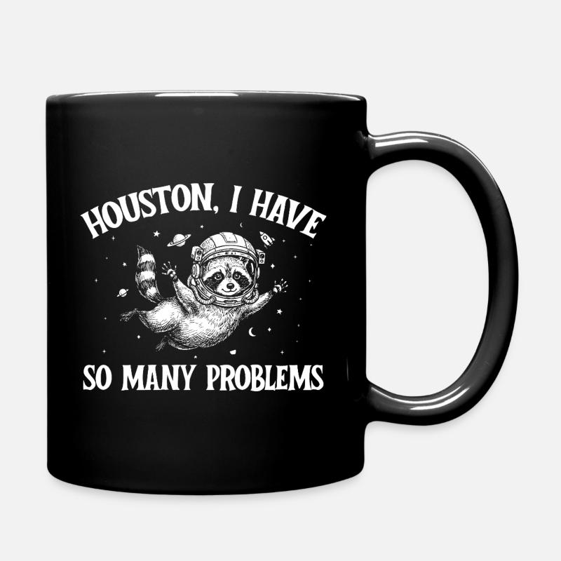 Houston Ich habe so viele Probleme - Tasse einfarbig - Schwarz