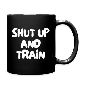 shut up and train - Full Colour Mug - black - Right