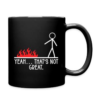 Yeah That's Not Great Stick Figure Humor Jokes - Tasse einfarbig - Schwarz - Rechts