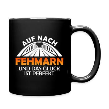 Ostsee AUF NACH FEHMARN UND GLÜCK IST PERFEKT - Tasse einfarbig - Schwarz - Rechts