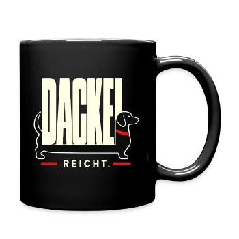 Dackel Reicht Funny Dachshund German Saying - Tasse einfarbig - Schwarz - Rechts