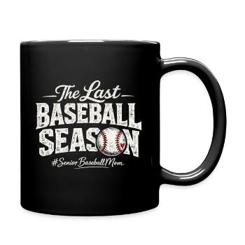 Senior Baseball Mom – The Last Baseball Season - Full Colour Mug - black - Right