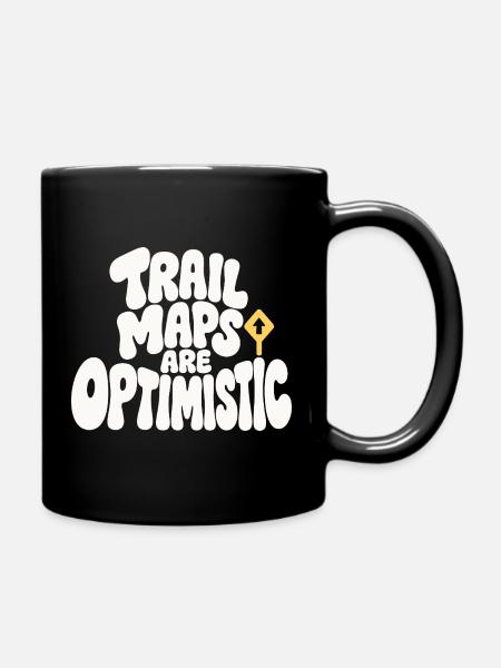 Wanderhumor – Trail Maps Are Optimistic - Tasse einfarbig - Schwarz