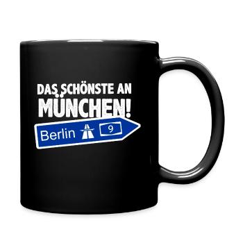 BERLIN, DAS SCHÖNSTE AN MÜNCHEN - Tasse einfarbig - Schwarz - Rechts