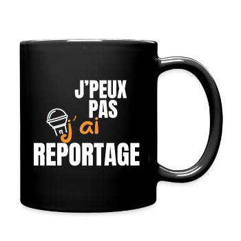 Je peux pas j'ai reportage - journaliste - Mug uni - noir - Droite