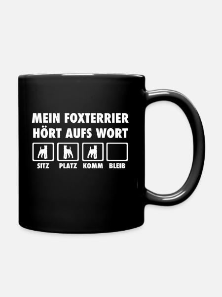 Mein Foxterrier hört aufs Wort - Hundebesitzer - Tasse einfarbig - Schwarz