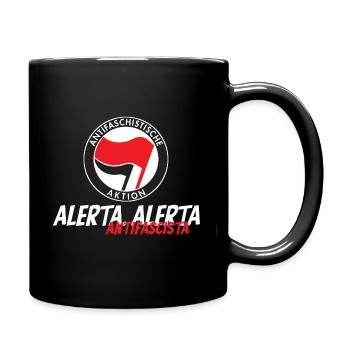 Alerta, Alerta, Antifascista - Tasse einfarbig - Schwarz - Rechts
