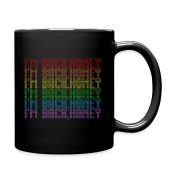 I'm back Honey - Full Colour Mug - black - Right