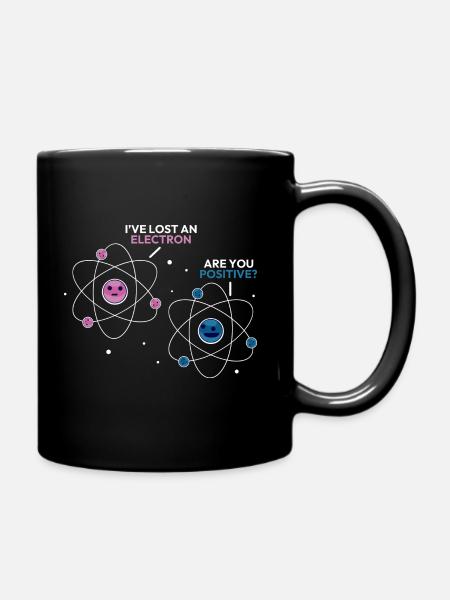 Funny Chemistry I've Lost Electrons - Tasse einfarbig - Schwarz