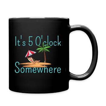 Es ist 5 Uhr irgendwo - Tasse einfarbig - Schwarz - Rechts