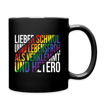 Lieber Schwul Und Lebensfroh - Lustiger Gay Spruch - Tasse einfarbig - Schwarz - Rechts