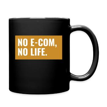 NO E-COM, NO LIFE. Design - Full Colour Mug - black - Right