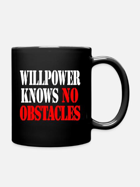 willpower knows no obstacles - Full Colour Mug - black