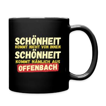 Schönheit kommt aus Offenbach - Tasse einfarbig - Schwarz - Rechts