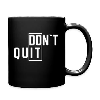 Do It Don`t Quit - Tasse einfarbig - Schwarz - Rechts