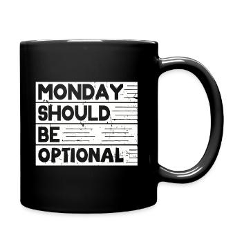 Monday should be optional white - Full Colour Mug - black - Right