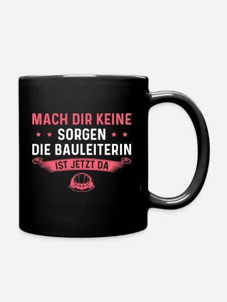Bauleiterin Ausbildung Bauleitung Bauaufsicht - Tasse einfarbig - Schwarz