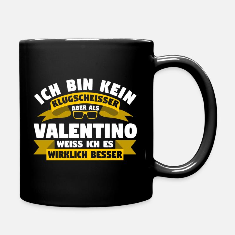 Klugscheisser Valentino weiß es besser - Tasse einfarbig - Schwarz