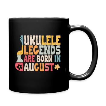 Ukulele Legends are born in August - Tasse einfarbig - Schwarz - Rechts