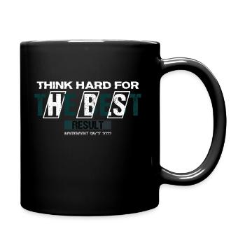 Réfléchissez bien pour obtenir le meilleur résultat - Mug uni - noir - Droite