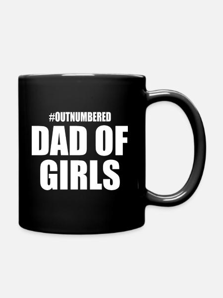 Dad of girls outnumbered - Tasse einfarbig - Schwarz