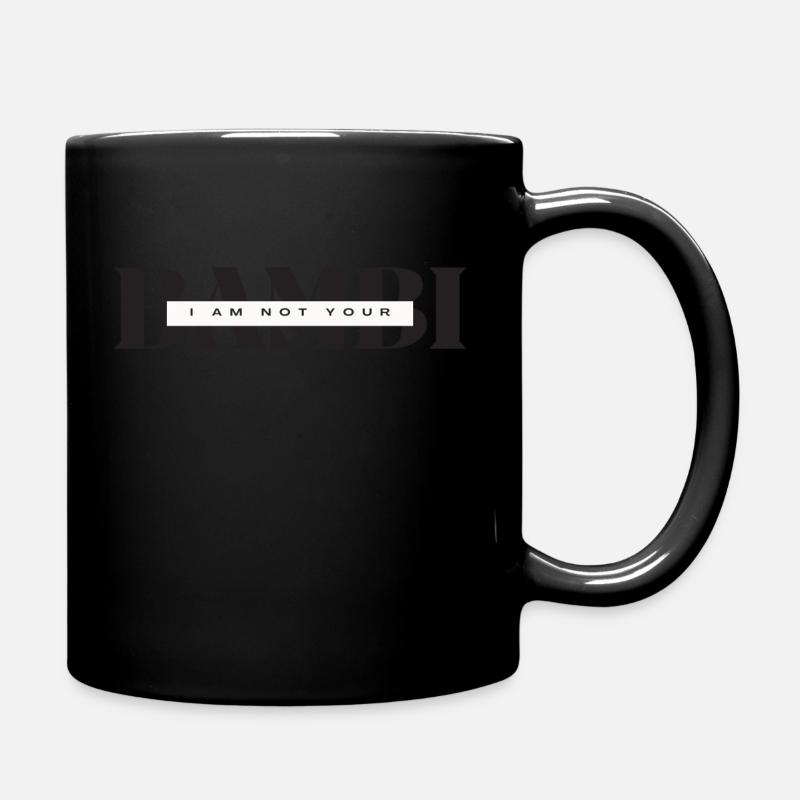 I am not your Bambi - Tasse einfarbig - Schwarz