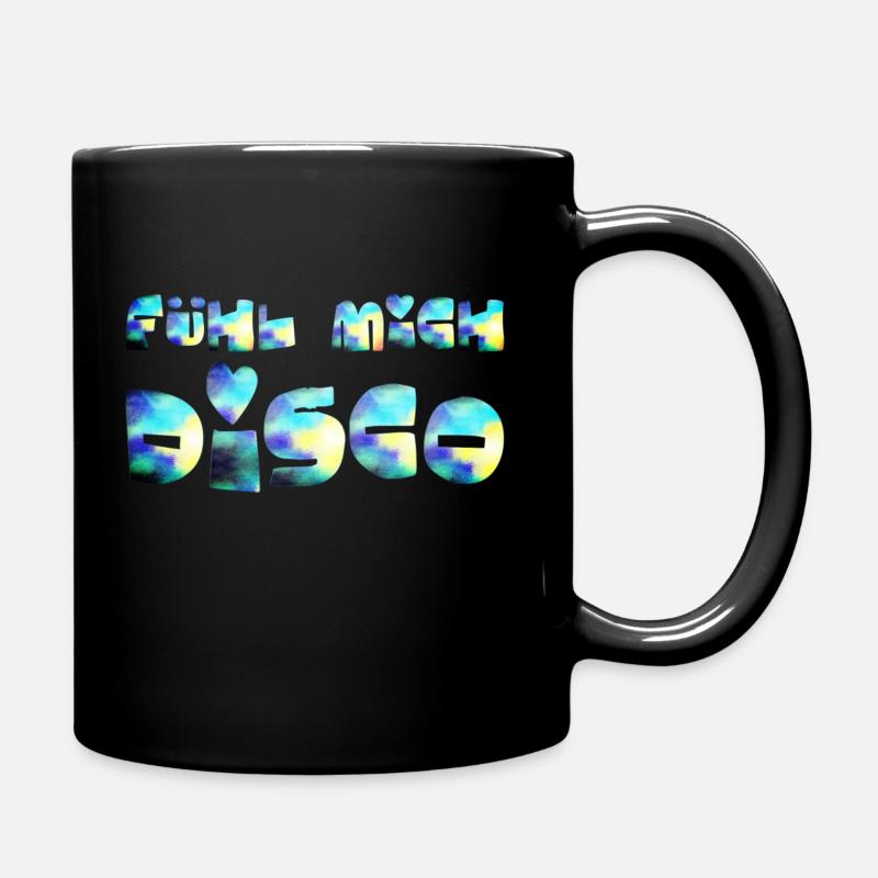 FÜHL MICH DISCO - GUTE LAUNE - GUTE STIMMUNG - Tasse einfarbig - Schwarz
