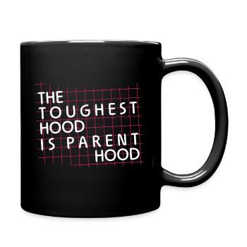 Parenthood – Die härteste Hood - Tasse einfarbig - Schwarz - Rechts