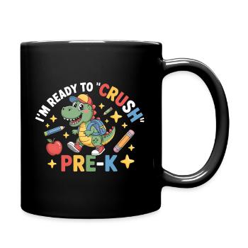 Bereit, Pre K Dinosaurier zu zerquetschen - Tasse einfarbig - Schwarz - Rechts