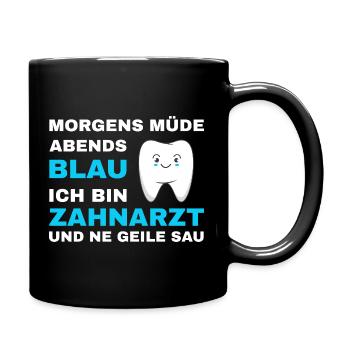 Zahnarzt Zahnhygieniker Zahnarztpraxis stomatologe - Tasse einfarbig - Schwarz - Rechts
