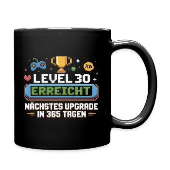 Level 30 Erreicht – Nächstes Upgrade in 365 Tagen - Tasse einfarbig - Schwarz - Rechts