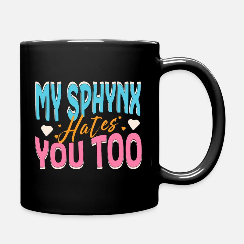 My Sphynx Cat Hates You Funny - Full Colour Mug - black