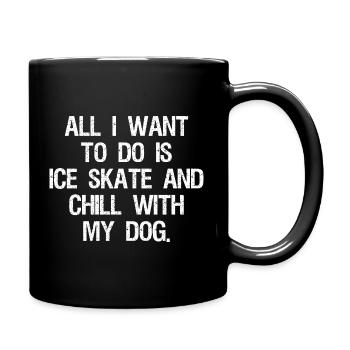 Figure Skating Gifts Girls Women Chill With Dog - Tasse einfarbig - Schwarz - Rechts