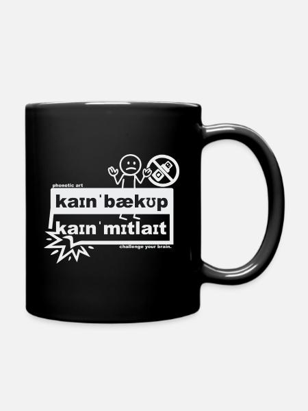 No backup, no pity - phonetic art - Full Colour Mug - black