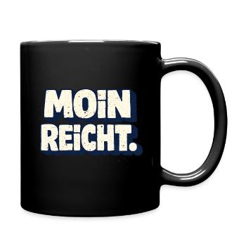 Moin reicht norddeutscher Spruch - Tasse einfarbig - Schwarz - Rechts