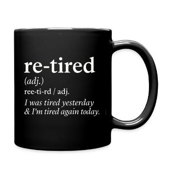 Ruhestand Rente Definition Rentner Humor Lustig - Tasse einfarbig - Schwarz - Rechts