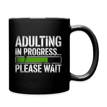 Growing Up Mode On Adult Birthday - Full Colour Mug - black - Right