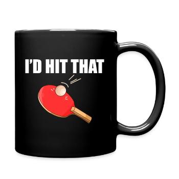 I'd hit that Tischtennis Tischtennisspieler - Tasse einfarbig - Schwarz - Rechts